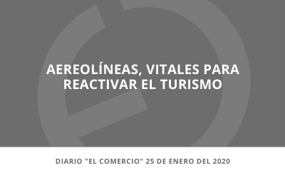 En los medios | Aerolíneas vitales para reactivar el turismo